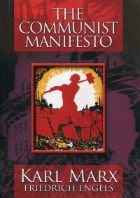 Карл Маркс, Фридрих Энгельс - The Communist Manifesto