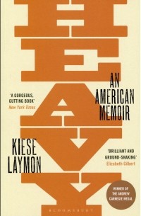 Kiese Laymon - Heavy. An American Memoir