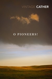 Willa Cather - O Pioneers!
