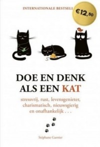  - Doe en denk als een kat