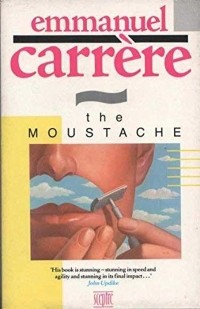 Эммануэль Каррер - The Moustache