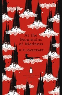 H.P. Lovecraft - At the Mountains of Madness