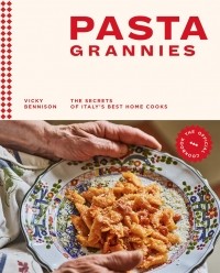 Вики Беннисон - Pasta Grannies