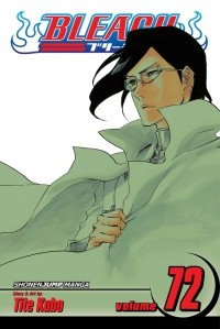 Тайто Кубо - Bleach, vol. 72. My Last Words