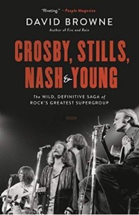 Дэвид Браун - Crosby, Stills, Nash and Young : The Wild, Definitive Saga of Rock's Greatest Supergroup