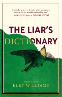 Eley Williams - The Liar's Dictionary