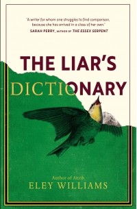 Eley Williams - The Liar's Dictionary