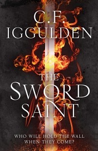 C. F. Iggulden - The Sword Saint