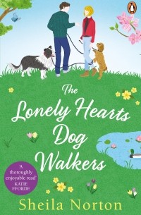 Шейла Нортон - The Lonely Hearts Dog Walkers