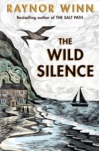 Рейнор Винн - The Wild Silence