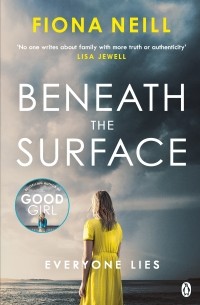 Fiona Neill - Beneath the Surface