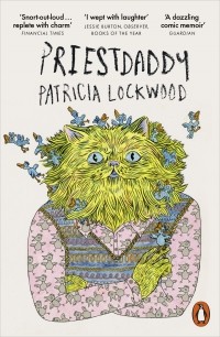 Patricia Lockwood - Priestdaddy