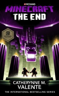 Catherynne M. Valente - Minecraft: The End
