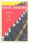 Dave Eggers - The Parade