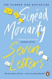 Шинед Мориарти - Seven Letters