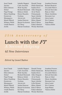 Лайонел Барбер - Lunch with the FT: A Second Helping