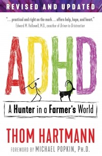 Том Хартманн - ADHD: A Hunter in a Farmer's World