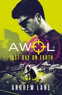 AWOL 4. Last Day on Earth