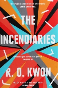 Р. О. Квон - The Incendiaries