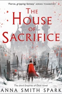 Анна Смит Спарк - The House of Sacrifice