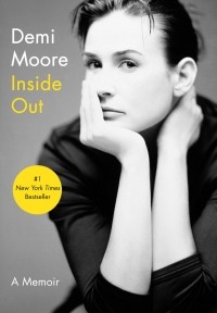 Деми Мур - Inside Out: A Memoir