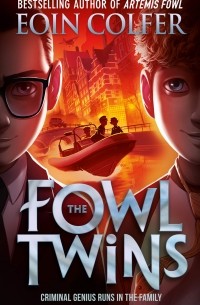 Eoin Colfer - The Fowl Twins