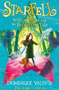 Starfell: Willow Moss and the Forgotten Tale