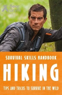 Bear Grylls Survival Skills: Hiking