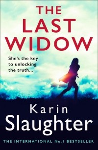 Карин Слотер - The Last Widow