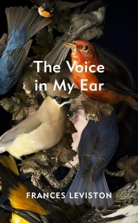 Фрэнсис Левистон - The Voice in My Ear