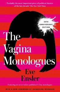 Ив Энцлер - The Vagina Monologues