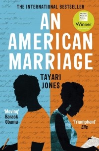 Tayari Jones - An American Marriage