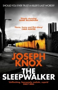Джозеф Нокс - The Sleepwalker