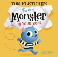 Том Флетчер - There’s a Monster in Your Book