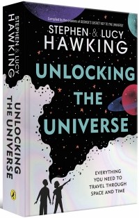 Люси Хокинг - Unlocking the Universe