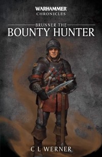 К. Л. Вернер - Brunner the Bounty Hunter
