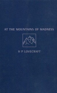 Говард Филлипс Лавкрафт - At the Mountains of Madness