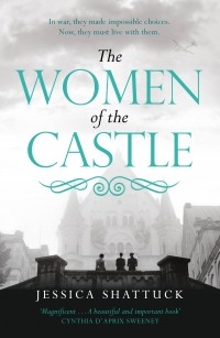 Джессика Шаттак - The Women of the Castle