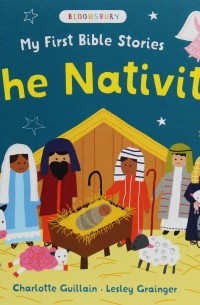 Шарлотта Гийен - My First Bible Stories. The Nativity