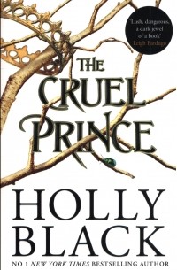 Холли Блэк - The Cruel Prince