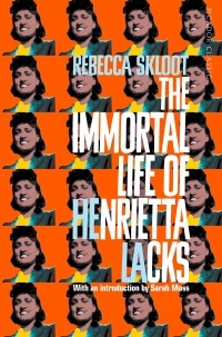 Ребекка Склут - The Immortal Life of Henrietta Lacks