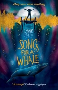 Lynne Kelly - Song for A Whale