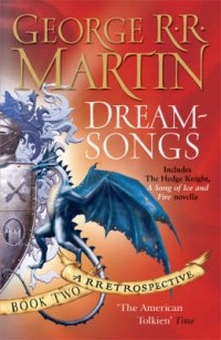 George R.R. Martin - Dreamsongs. A RRetrospective. Book 2