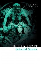 H. P. Lovecraft - Selected Stories