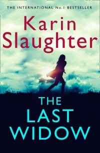 Karin Slaughter - The Last Widow