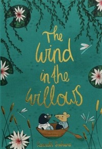 Kenneth Grahame - The Wind in the Willows