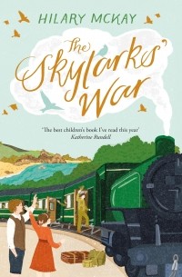 Хилари МакКэй - The Skylarks' War