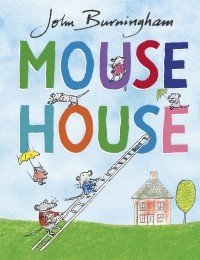 Джон Бернингем - Mouse House