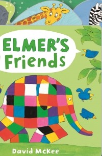 Дэвид МакКи - Elmer's Friends