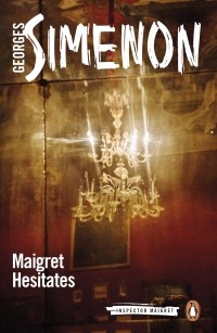 Georges Simenon - Maigret Hesitates